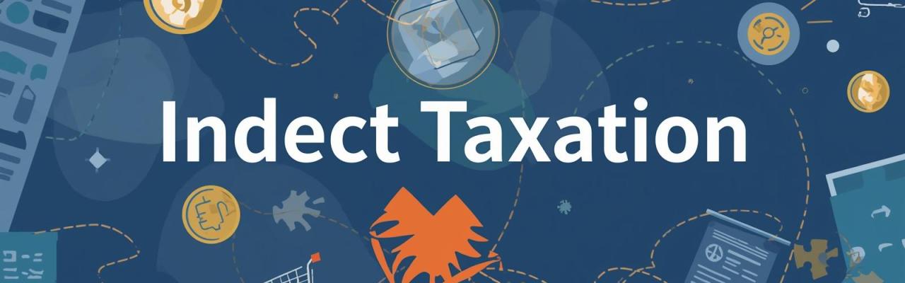 Indirect Taxation